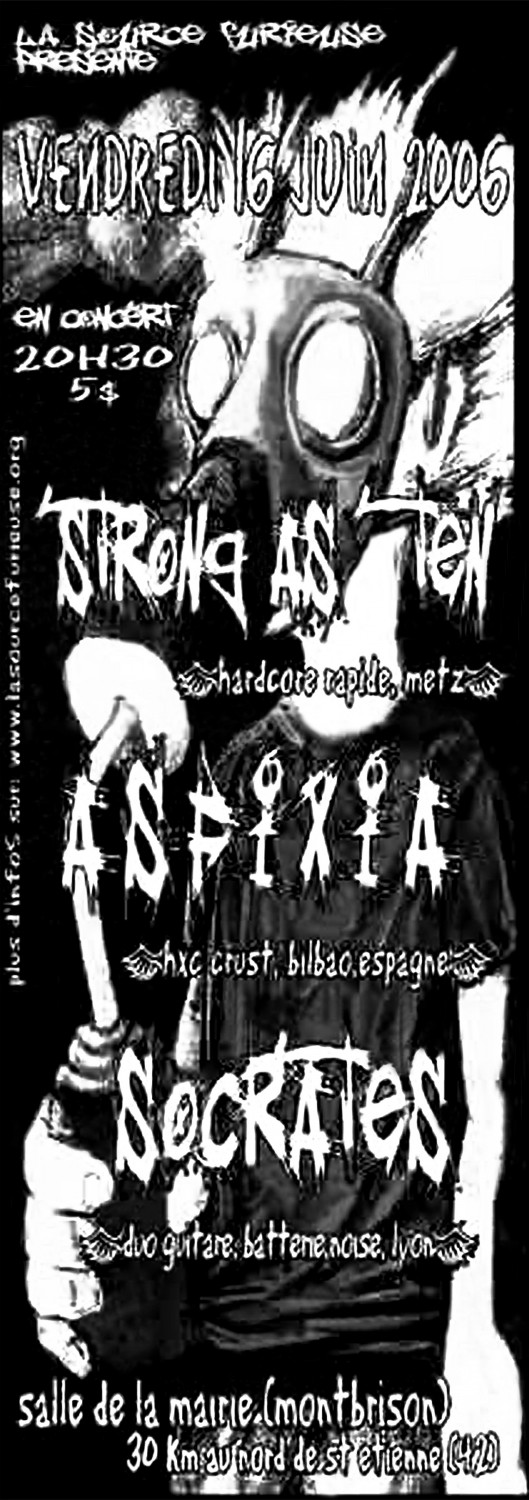 16/06/2006 - Strong As Ten + Asphixia + Socrates + Jubilé @ Montbrison