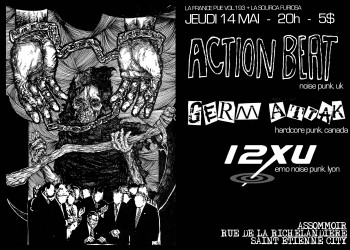 14/05/2009 - Action Beat + Germ Attak + 12 XU @ St-Etienne (L'Assommoir)